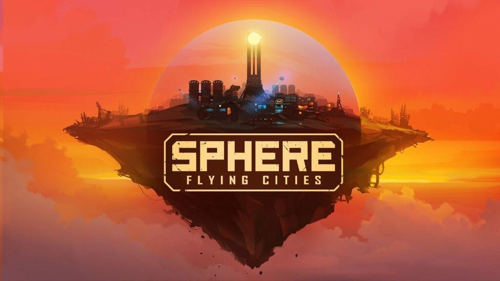 Sphere - Flying Cities