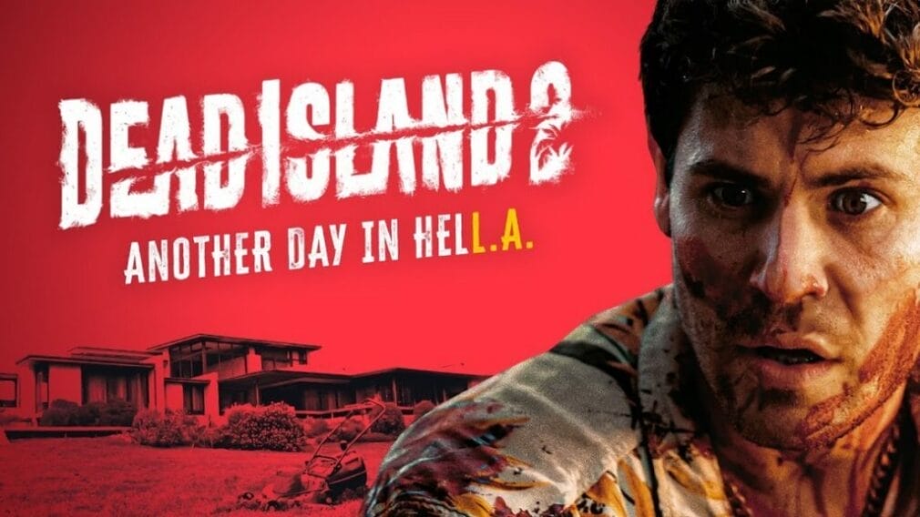 Dead Island 2 se deja ver de nuevo en un extenso gameplay