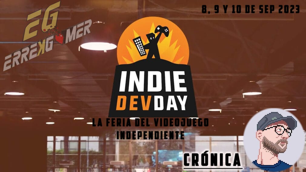 IndieDevDay 2023: Crónica de un éxito anunciado