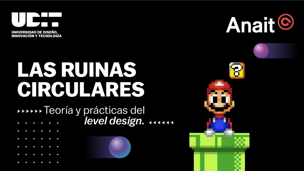 No te pierdas la mesa redonda Las ruinas circulares: teoría y prácticas del level design