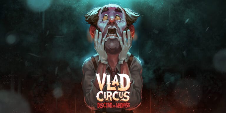 ANÁLISIS: VLAD CIRCUS: DESCEND INTO MADNESS