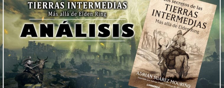 Análisis libro: Los secretos de las Tierras Intermedias: Más allá de "Elden Ring"