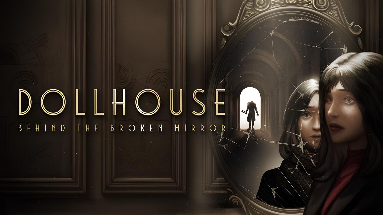 Dollhouse Behind the Broken Mirror
