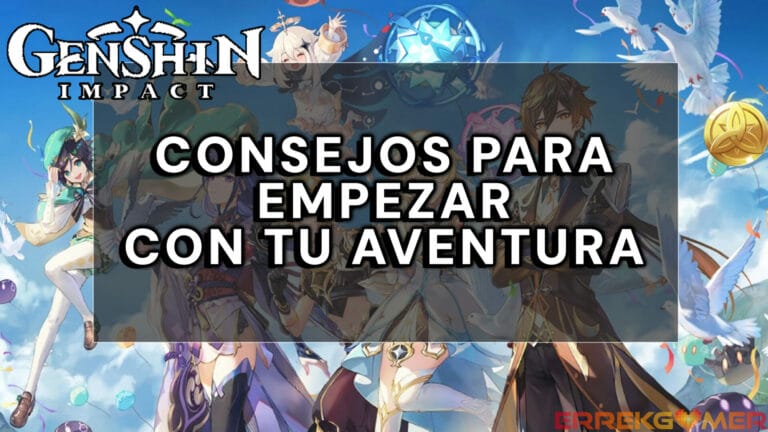 Genshin Impact: 8 Consejos para empezar tu aventura