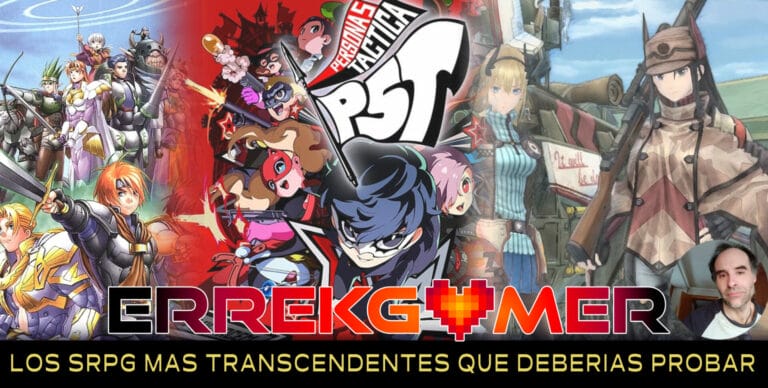 Los srpg más transcendentes que deberías probar