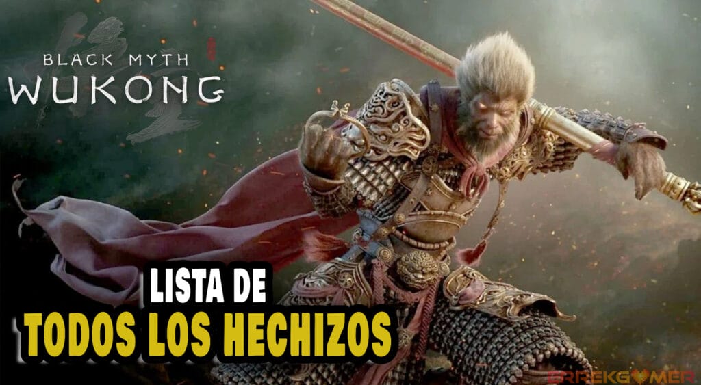 black Myth Wukong: todos los hechizos y dónde conseguirlos