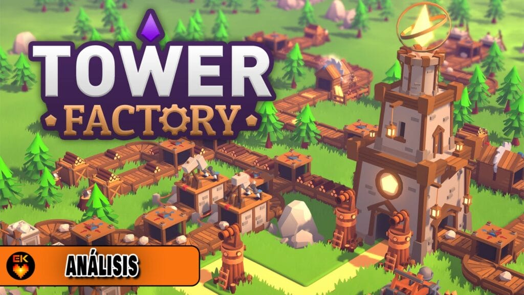 Análisis: Tower Factory