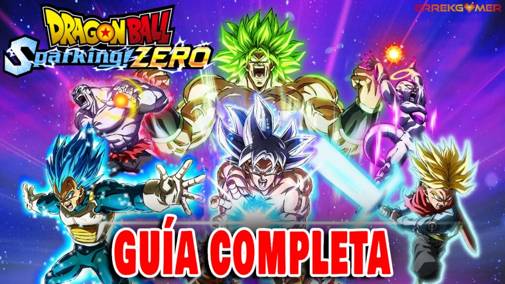 Guía completa de Dragon Ball Sparking Zero: todos los personajes, episodios e invocaciones