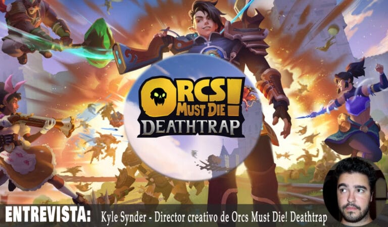 Entrevista a Kyle Synder - Orcs Must Die! Deathtrap