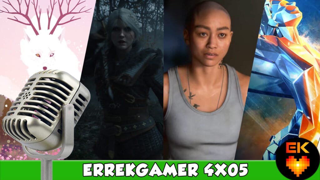 PODCAST ERREKGAMER T4x05: The Witcher 4 | Naughty Dog | Indie | Tertulia "The Game Awards (GOTY)"