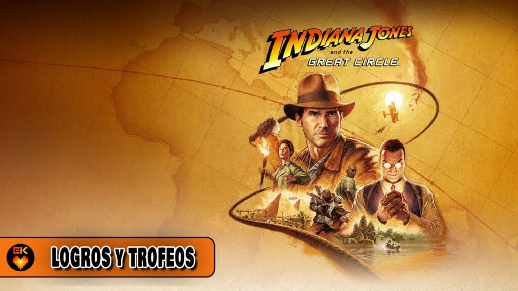 Indiana Jones and the great circle: Todos los Logros y Trofeos