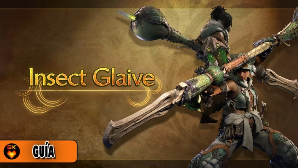 Monster Hunter Wilds - Tipos de armas: Glaive insecto