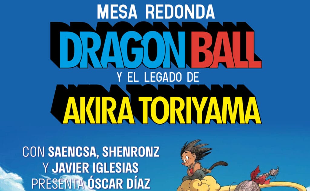 Dragon Ball y el legado de Akira Toriyama. Mesa redonda en Madrid