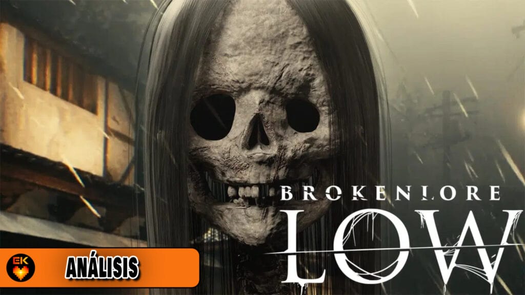 Análisis - BrokenLore: LOW