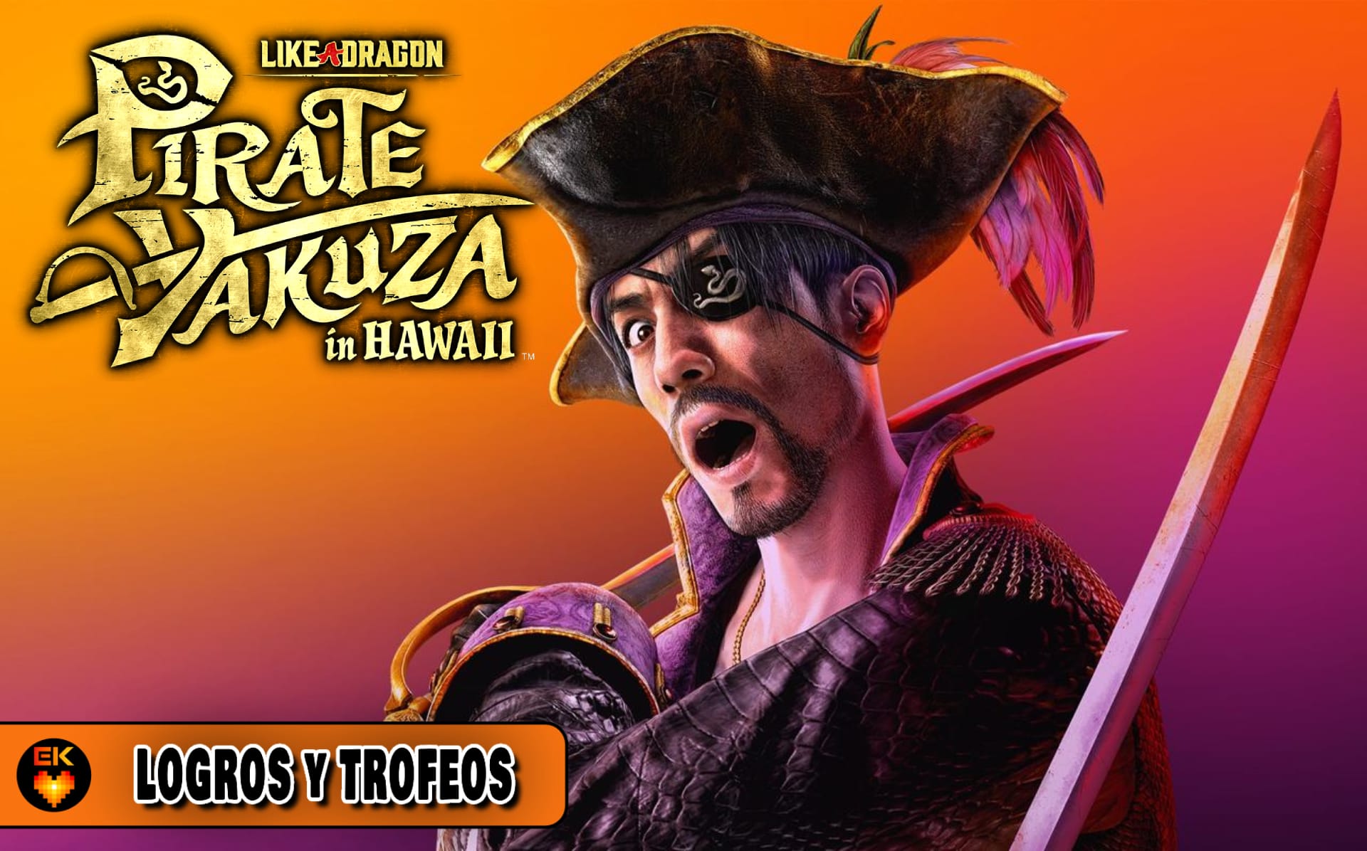 Like a Dragon: Pirate Yakuza in Hawaii – Todos los logros y trofeos