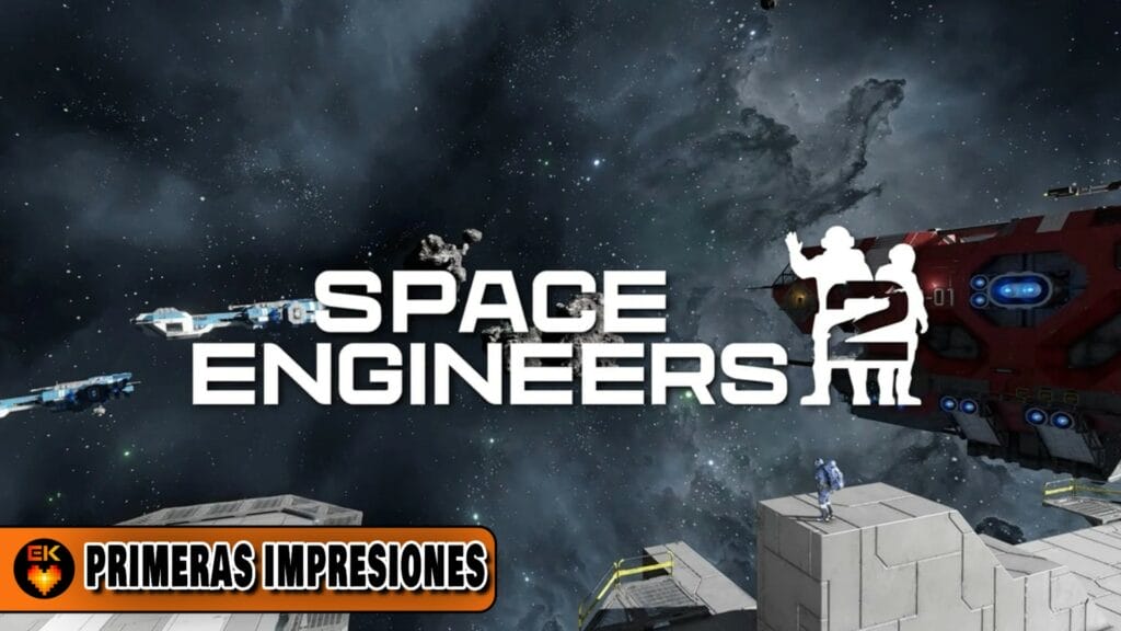 Primeras impresiones: Space Engineers 2