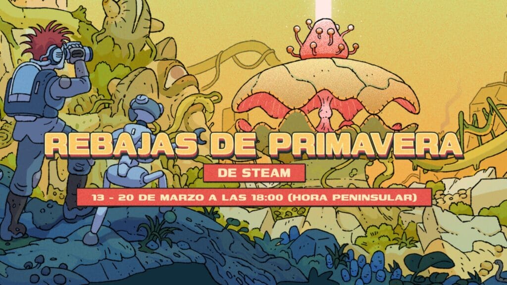 VUELve LA PRIMAVERA Y LAS OFERTAS DE STEAM