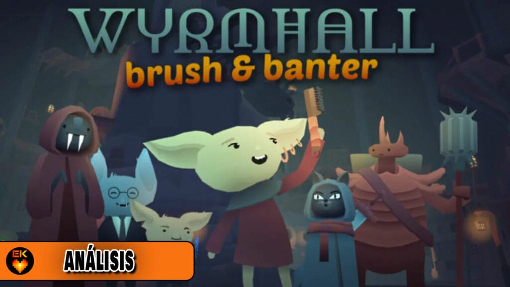 ANÁLISIS: WYRMHALL