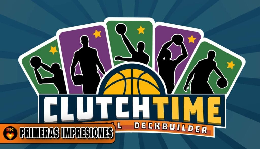 Clutchtime Basketball Deckbuilder: estrategia, cartas y baloncesto