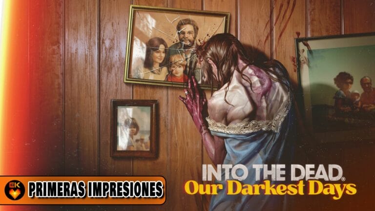 Primeras Impresiones- Into the Dead: Our Darkest Days