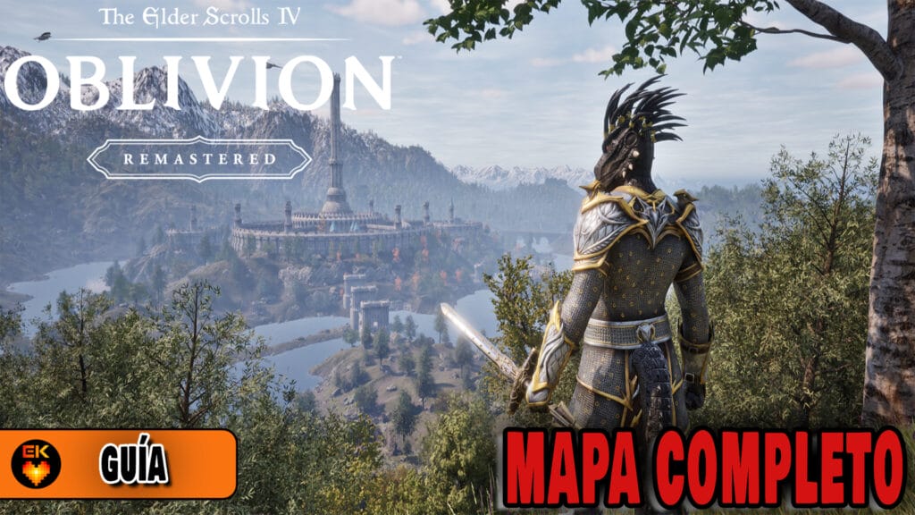 The Elder Scrolls IV Oblivion Remastered: Mapa interactivo. Todas las ubicaciones, objetos, misiones y mucho más
