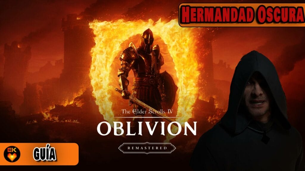 The Elder Scrolls IV Oblivion Remastered - Hermandad Oscura: Todas las misiones y como completarlas