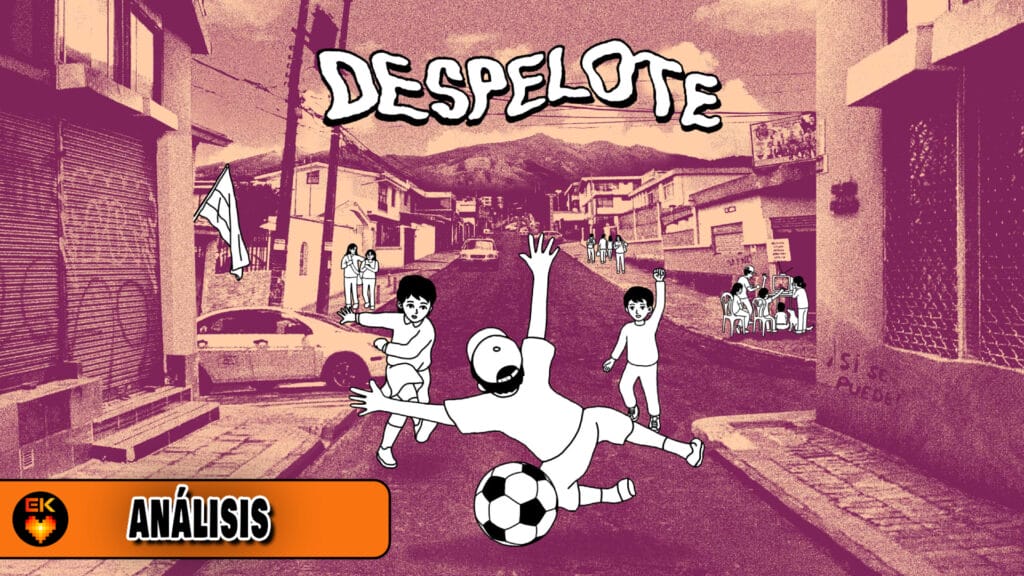 Análisis: Despelote