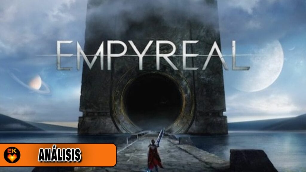Análisis: Empyreal