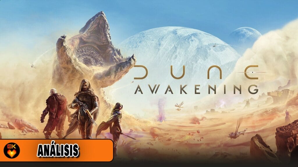 Análisis - Dune: Awakening