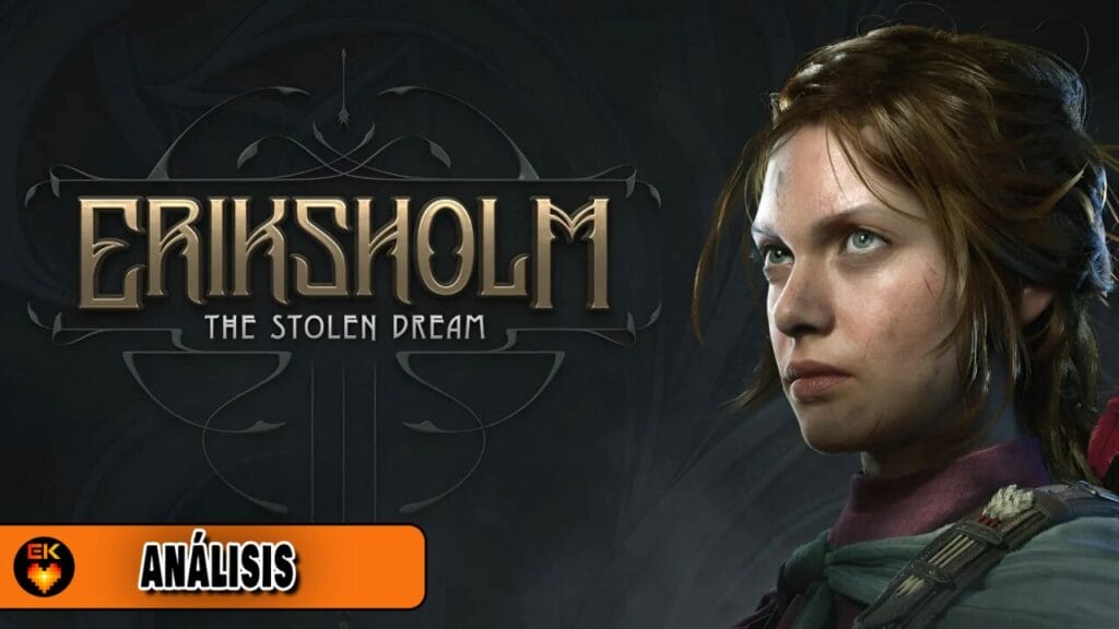 Análisis - Eriksholm: The Stolen Dream