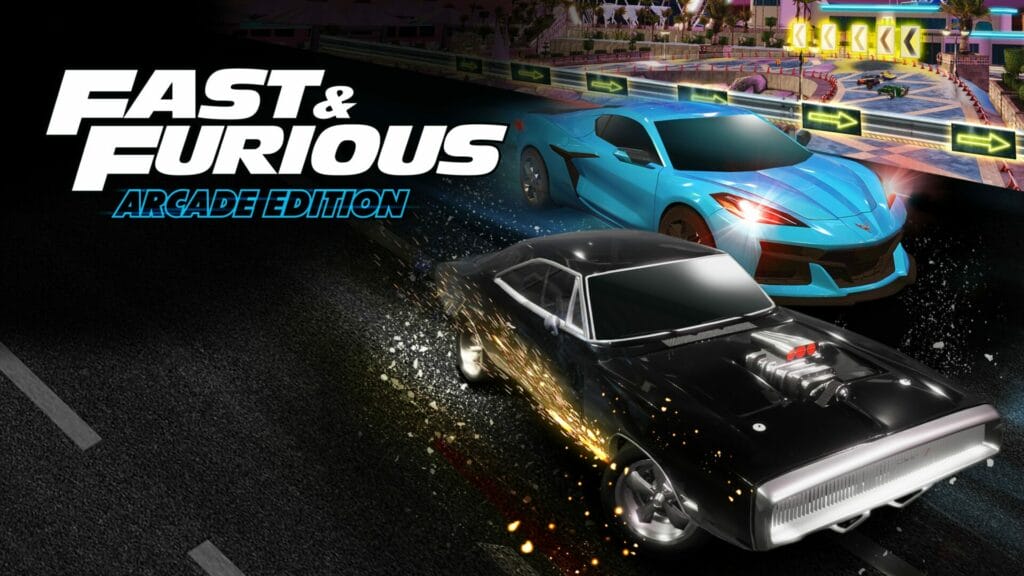 Fast & Furious Arcade Edition aterrizará en consolas con ediciones físicas para Ps5, XBox y Nintendo Switch