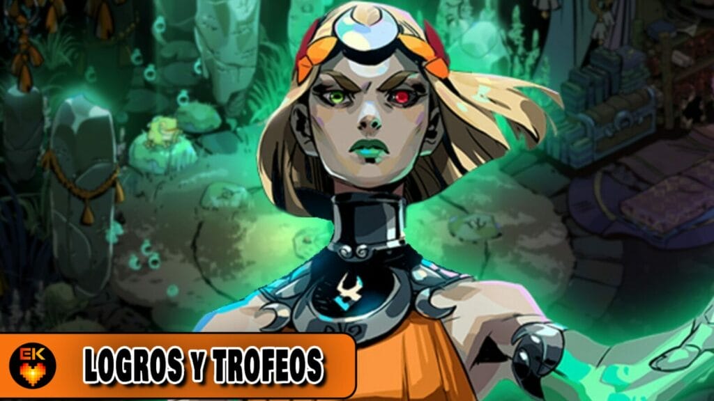 Hades 2 : Todos los logros y trofeos