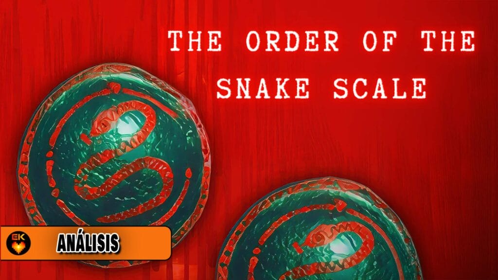 Análisis: The Order Of The Snake Scale
