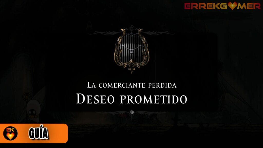 Guía Hollow Knight Silksong - Deseos: Comerciante Perdida