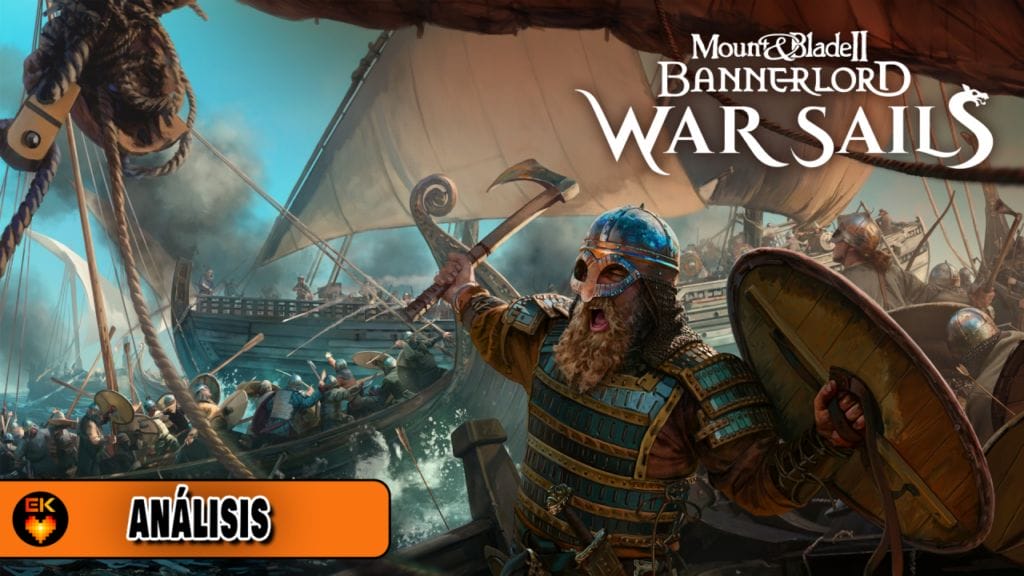 Análisis: Mount & Blade II Bannerlord - War Sails