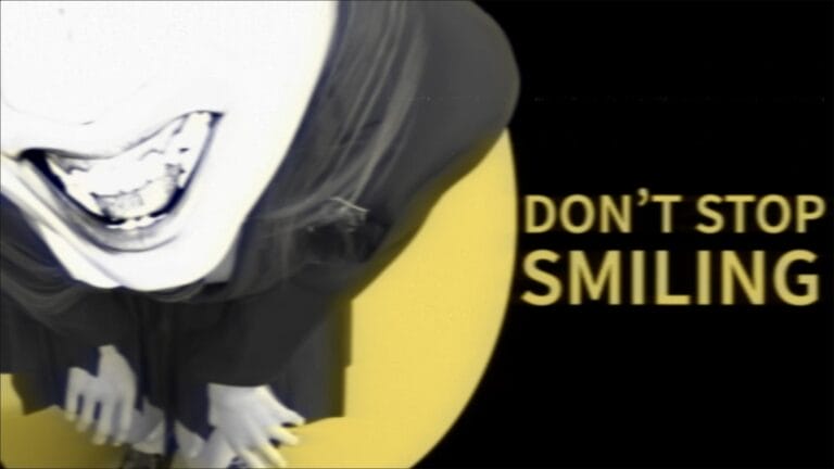 DON'T STOP SMILING: Una experiencia de terror en la que tu cara es la clave