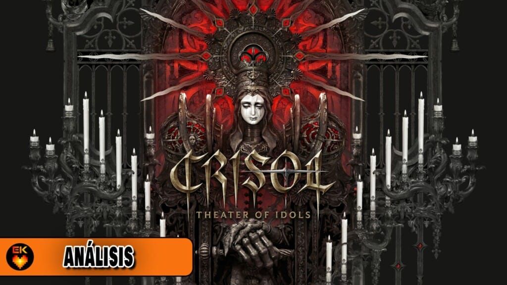 Análisis - Crisol: Theater of Idols
