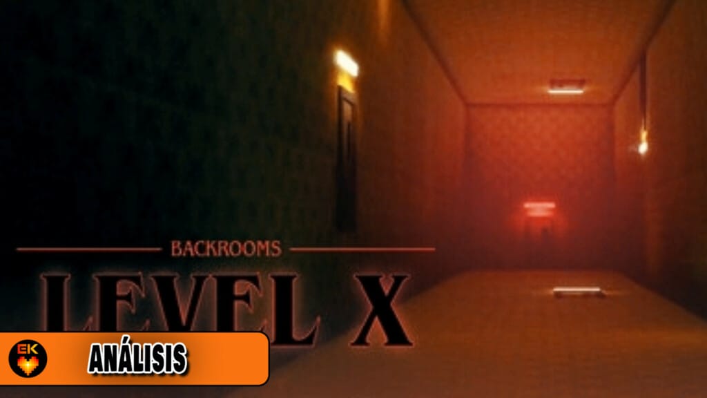 Análisis - Backrooms: Level X