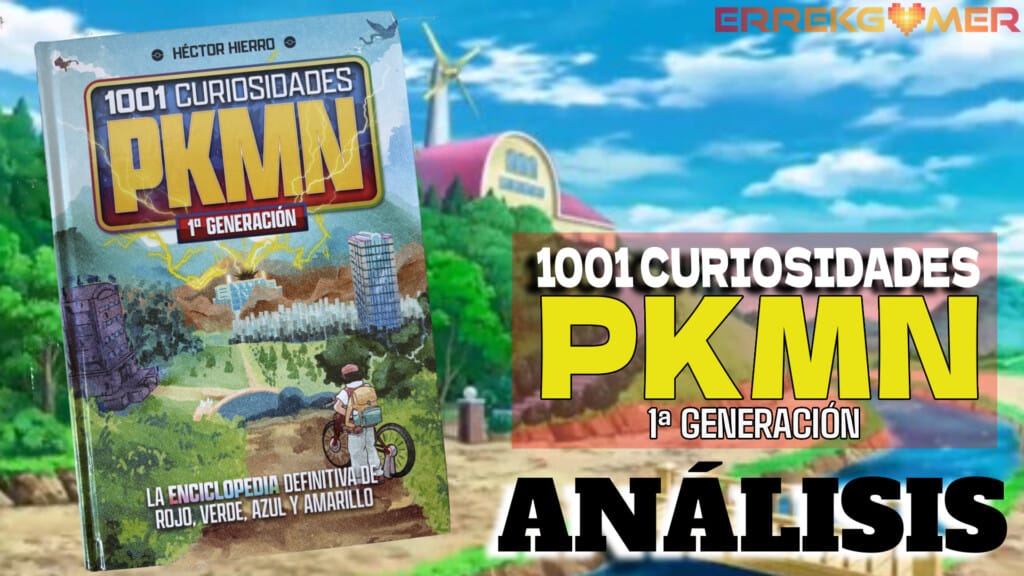 Análisis libro: 1001 CURIOSIDADES DE PKMN: 1ª GENERACIÓN