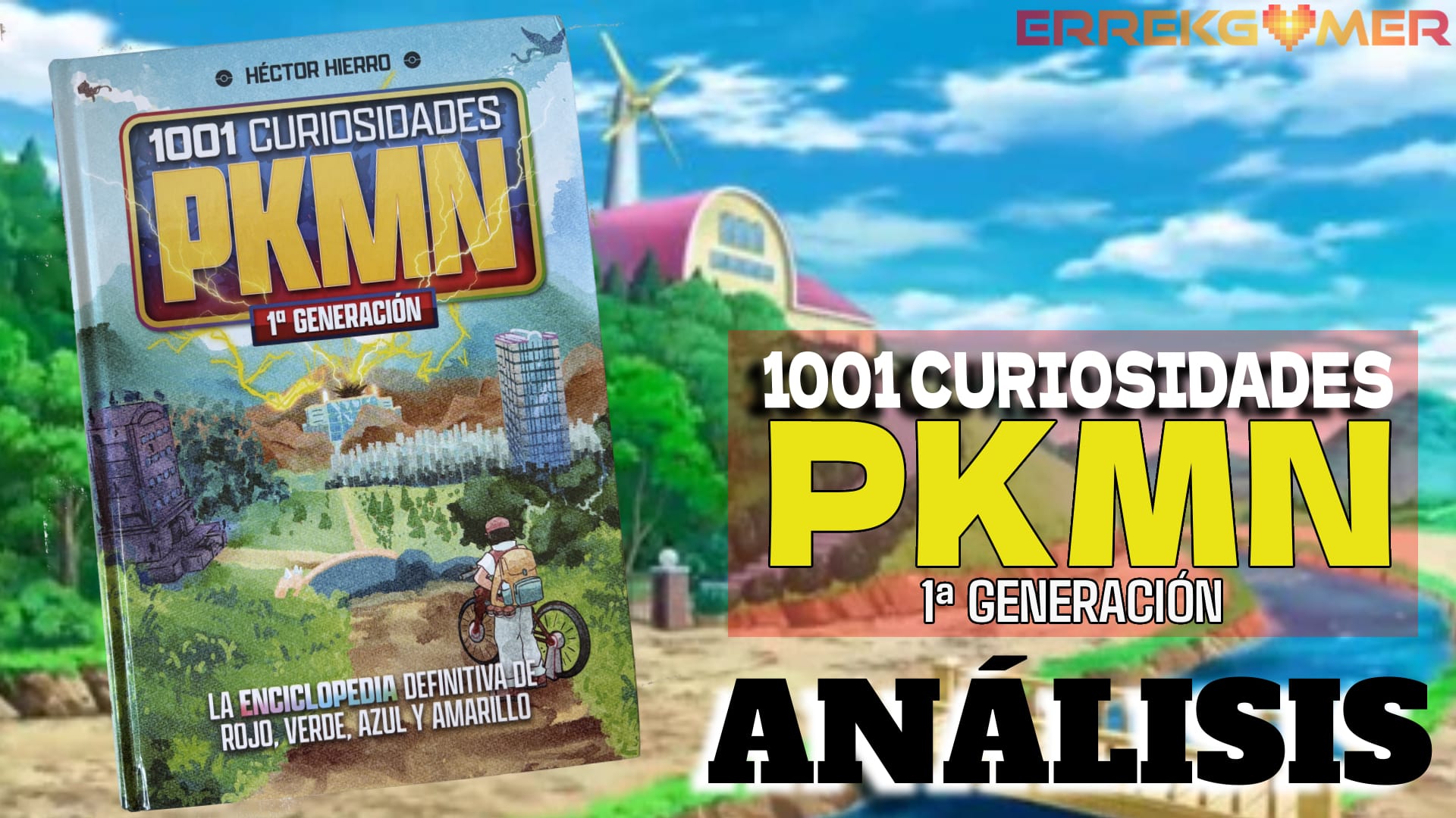 Análisis libro: 1001 CURIOSIDADES DE PKMN: 1ª GENERACIÓN