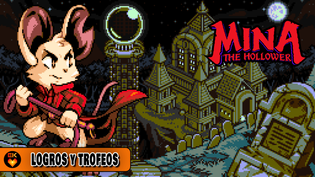 Mina the Hollower - Todos los logros y trofeos